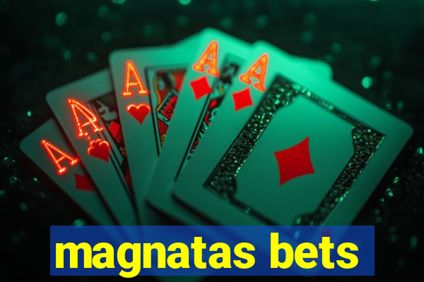 magnatas bets